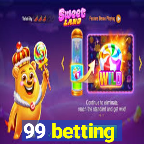 99 betting